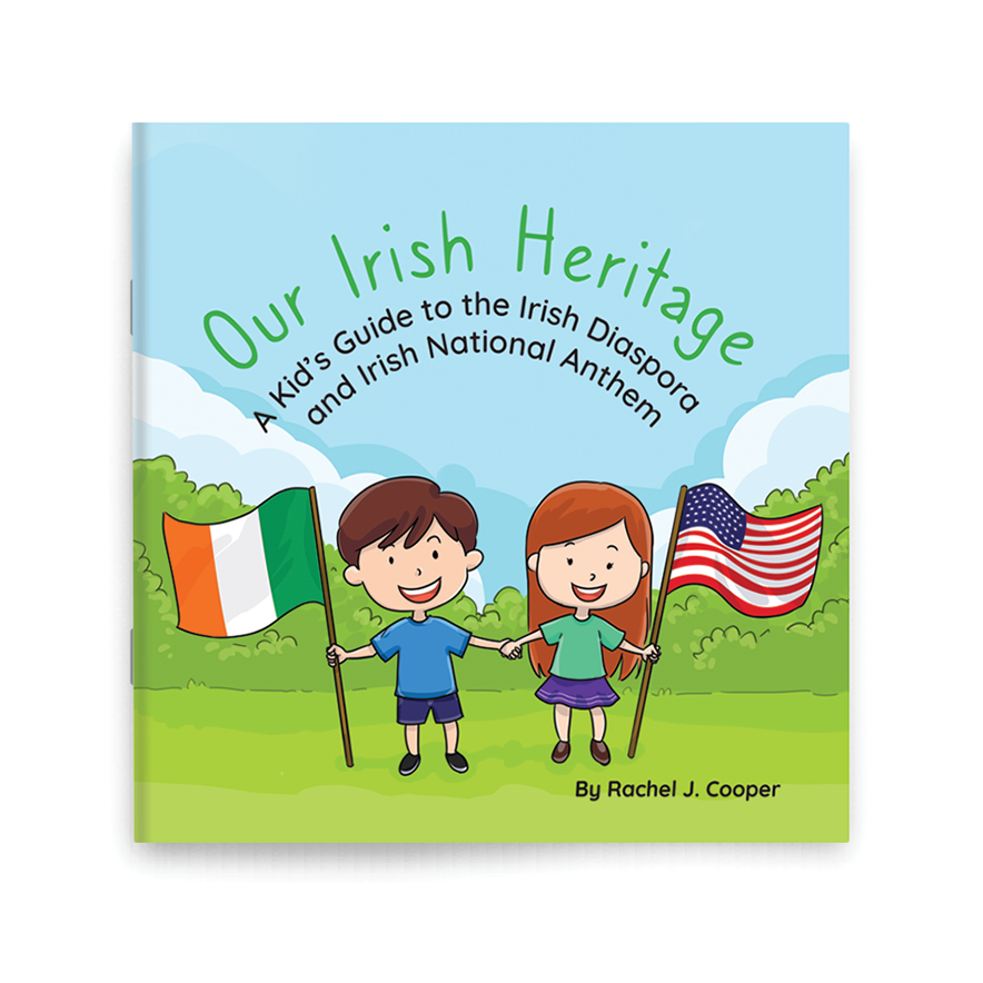 Our Irish Heritage: A Kid's Guide to the Irish Diaspora